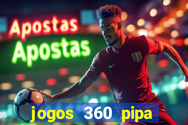 jogos 360 pipa combate 3d